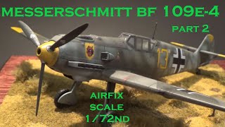 Messerschmitt BF 109E4 Airfix scale model build 172 scale part 2 [upl. by Ardna191]