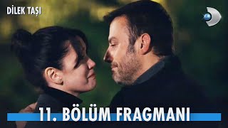 Dilek Taşı 11 Bölüm Fragmanı  Figen Mustafaya sığınıyor [upl. by Dewey]