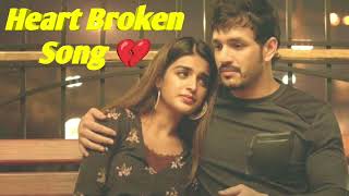 Heart Broken Song Sad song ll Bollywood Songs ll latest Bollywood sad song ll song love90ssong [upl. by Ecille511]