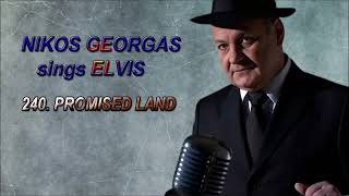 240 PROMISED LAND ELVIS PRESLEY cover by NIKOS GEORGAS [upl. by Polik]