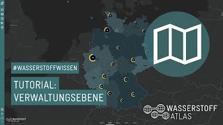 Wasserstoffatlas Tutorial – Verwaltungsebene  Wasserstoffwissen [upl. by Jabin91]