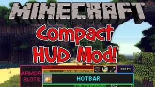 Minecraft 172 Mod  Compact Display HUD  EVERYTHING YOU NEED ON SCREEN [upl. by Bluefield]