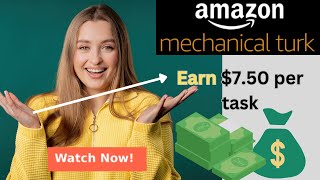 Earn Money with Amazon Mechanical Turk StepbyStep Guide for Beginners [upl. by Divadnahtanoj332]