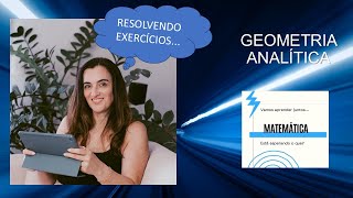 Resolução de Exercícios de Geometria Analítica [upl. by Leavy999]