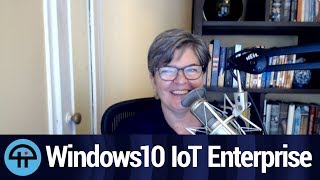 Windows 10 IoT Core vs Windows 10 IoT Enterprise [upl. by Nwahsaj]