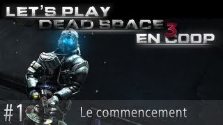 Dead Space 3 Coop  Episode 1  Le commencement [upl. by Ffirahs558]