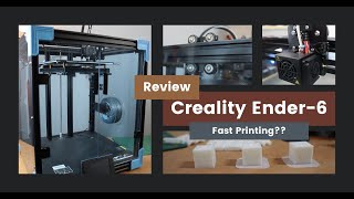 Creality Ender6 Review  A decent CoreXY 3D Printer [upl. by Thor]