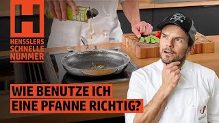 Wie benutze ich eine Pfanne richtig  Hensslers Anleitungen Tipps amp Tricks [upl. by Stanzel]