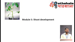 Module 5 Shoot Development EPGPathshala [upl. by Clarke189]