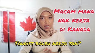 Vlog 37 Cara Dapatkan Kerja di Kanada  Apa Yang Perlu Anda Tau [upl. by Kelda]