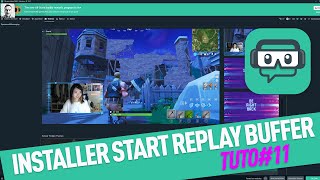 COMMENT CONFIGURER START REPLAY BUFFER SUR STREAMLABS OBS SLOBS 11 [upl. by Adnolaj]