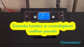 Granulu kamīns ar centrālapkuri Centropelet  Automātikas displejs  1daļa  Centrometal [upl. by Odnumyer824]