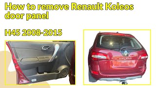 How to remove Renault Koleos door panel H45  20082015 [upl. by Mendive]