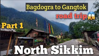 Bagdogra to Gangtok l Road Trip l North Sikkim Tour l Vlog1 [upl. by Alecia]