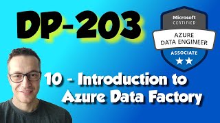 DP203 10  Introduction to Azure Data Factory [upl. by Aihsa]