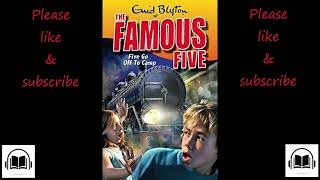 The Famous Five Five go off to camp by Enid Blyton full audiobook 7 [upl. by Atenaz582]