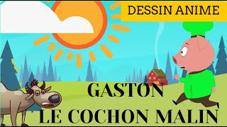 GASTON LE COCHON MALIN  HISTOIRE DE LOUP POUR DORMIR  CONTES POUR ENFANTS  FRENCH FAIRY TALES [upl. by Siuol]