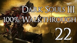 Dark Souls 3  Walkthrough Part 22 Pontiff Sulyvahn [upl. by Orazal215]