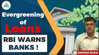 Evergreening Of Loans What It Is RBI Governor Warns Banks  Economy UPSC 2023  By Abhishek Sir [upl. by Eitsirhc]