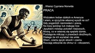 Wiersz Cypriana Norwida  PRACA [upl. by Yob863]