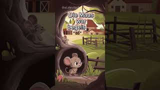 Die neugierige kleine Maus deutsch short [upl. by Tteltrab]