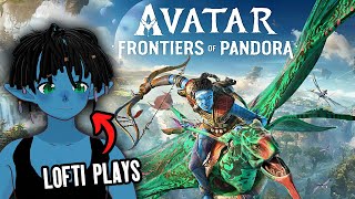 Lofti Plays  Avatar Frontiers of Pandora [upl. by Senalda]