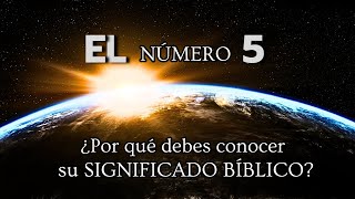 Lo que debes saber del Número 5 en la Biblia  Numerología 5 [upl. by Atterg755]