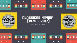 Clássicas do Hip Hop 1979  2017  Gringas [upl. by Atteniuq]