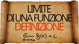 Limiti  Definizione di Limite di una Funzione [upl. by Liponis282]