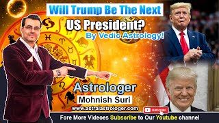 Will Donald Trump Be The Next US President Vedic Astrology [upl. by Amarette]