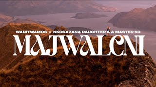 Wanitwa Mos x Nkosazana Daughter amp Master KG  Majwaleni Official Audio [upl. by Lowney197]