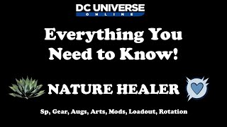 DCUO Nature Healer Guide  Everything You Need to Know [upl. by Attayek]