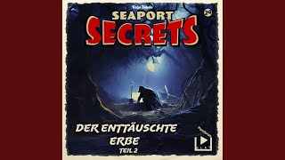 Kapitel 11  Seaport Secrets 24  Der enttäuschte Erbe  Teil 2 [upl. by Theda]