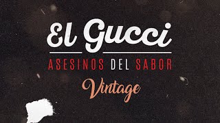 El Gucci  Vintage [upl. by Morie]