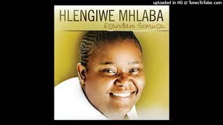 Hlengiwe Mhlaba  Ngcwele [upl. by Palmer950]