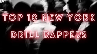 Top 10 New York Drill Rappers 2021 [upl. by Ocirderf]