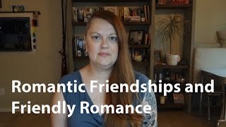 Romantic Friends and Friendly Romance [upl. by Aicia]