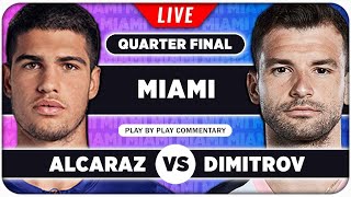 ALCARAZ vs DIMITROV • ATP Miami Open 2024 QF • LIVE Tennis PlaybyPlay Stream [upl. by Stiegler]