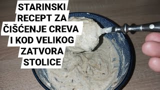 ČISTI CREVASMANJUJE MASNOĆU U KRVISTARINSKI quotLEKquotKOJI SU KORISTILI NAŠE BAKE I MAME [upl. by Deedahs87]