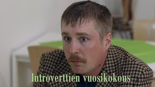 PoikeluspiÄt Introverttien vuosikokous [upl. by Akehsat735]