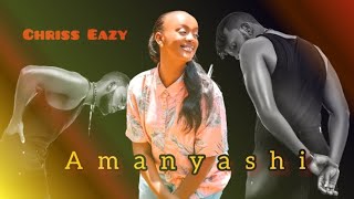 Chriss Eazy Ft Butera knowless  Amanyashi  Official video [upl. by Gennaro865]