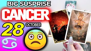 Cancer ♋😨 BIG SUSPRISE 😨 horoscope for today OCTOBER 28 2024 ♋ cancer tarot OCTOBER 28 2024 [upl. by Nylzor902]