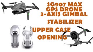 SG907 Max GPS Drone  How to open Upper Case [upl. by Bowlds]