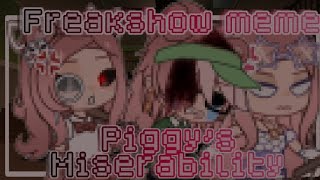 🐷🧪•Freakshow meme•‼️💤•Piggys Miserability•🦴🐾•Bl00d Warning•⚠️ [upl. by Sucramrej739]