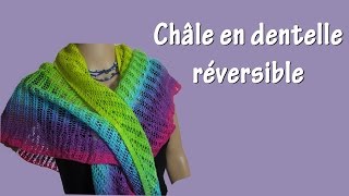 Châle dentelle réversible  Tuto tricot complet [upl. by Ettelloc449]