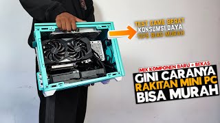 GINI CARANYA Rakit Mini PC Biar Murah Budget 5Juta sd 7Jutaan [upl. by Nylra]