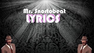 Lyrics MrSnortobeat TF2 Spy [upl. by Erbua]