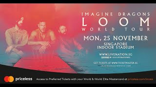 Imagine Dragons  LOOM WORLD TOUR [upl. by Calendre]