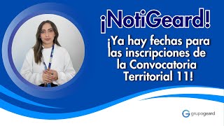 📢 ¡Notigeard ¡Ya hay inscripciones de la Convocatoria Territorial 11 [upl. by Karli]