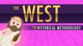 The Rise of the West and Historical Methodology Crash Course World History 212 [upl. by Wilton851]